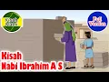 Download Lagu Nabi Ibrahim A S - Full Version - Kisah Islami Channel