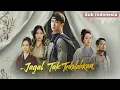 Lagu [INDO SUB] JAGAL TAK TERKALAHKAN | DRAMA CHINA - FULL EPS