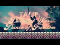 Talip: Dance of War, Dance of Freedom