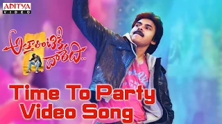 time to party full video song attarintiki daredi video songs pawan kalyan samantha