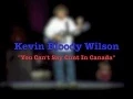 Download Lagu KEVIN BLOODY WILSON Je kunt in Canada geen kut zeggen