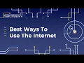 Best Ways to Use the Internet Sponsored by Breezeline