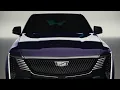 Curated by Cadillac Defined by You ESCALADE IQ Cadillac