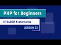 How to use IF ELSEIF in PHP - Lesson 22