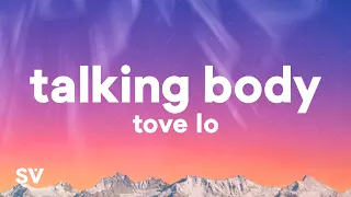 Tove Lo - Talking Body (Lyrics)