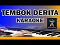 Lagu TEMBOK DERITA  - KARAOKE