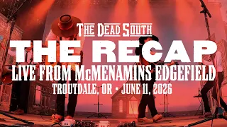 The Dead South - The Recap (Live from McMenamins Edgefield)
