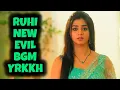 Download Lagu Ruhi New Evil BGM - YRKKH | Ep 1458 S-68