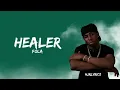 Fola - Healer (Official Lyrics Video) | HD