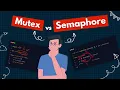 Mutex vs Semaphore Explained Concurrency in a Nutshell