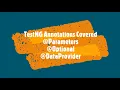 TestNG TestNG annotations covered Parameters Optional and DataProvider in details
