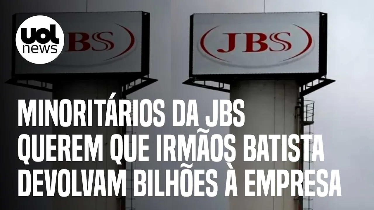 Minoritários da JBS querem que Joesley Batista e Wesley Batista devolvam R$ 10 bilhões à empresa