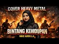 Lagu 🔥 BINTANG KEHIDUPAN – NIKE ARDILLA (Cover by VIRGO METAL) 🔥🎸 Aransemen: Music AI 🔥