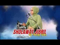 Download Lagu Hj MUTIK NIDA - SHOLAWAT JIBRIL LIVE SALATIGA FEAT CALYSTA
