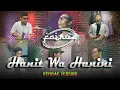 Download Lagu HANIT WA HANINI ( حنيت و حنيني  ) II By Fairuz Band II Reggae Version