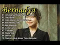 Download Lagu BERNADYA FULL ALBUM 2024 | PLAYLIST BERNADYA | KUMPULAN LAGU BERNADYA | BERNADYA POPULER