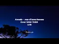 Lagu Armada - mau dibawa kemana Cover SASA TASIA  (lirik)
