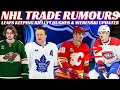 NHL Trade Rumours - Habs Flames Trade Leafs Keeping Rielly Werenski Hughes Updates