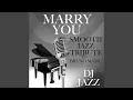 Lagu Marry You (Smooth Jazz Tribute to Bruno Mars)