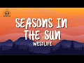 Download Lagu Westlife - Seasons In The Sun (Lyrics)