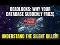Deadlocks Why Your Database Suddenly Froze