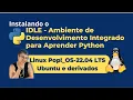 Como instalar IDLE no Linux Pop - OS 22 04 LTS