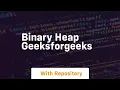 Binary Heap GeeksforGeeks