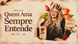Marília Mendonça - Quem Ama Sempre Entende (Manuscritos - Clipe Oficial)