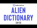 Alien Dictionary LeetCode Hard Educative io Day 95 Topological Sort