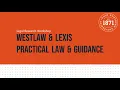 Lexis Westlaw Practical Law Guidance