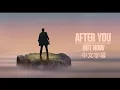 Download Lagu 【Gryffin作品系列】Gryffin \u0026 Jason Ross - After You ft. Calle Lehmann 中文字幕