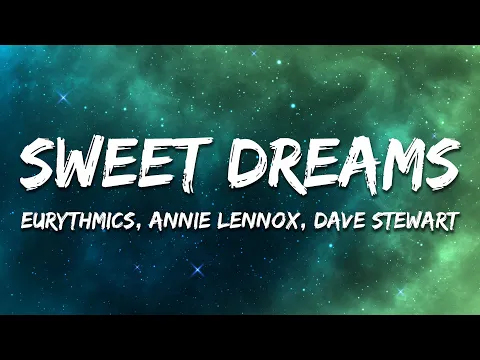 Video Thumbnail: Eurythmics, Annie Lennox, Dave Stewart - Sweet Dreams (Are Made Of This) (Lyrics)