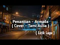 Download Lagu Penantian - Armada || Cover - Tami Aulia || LIRIK LAGU !!
