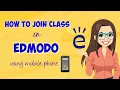 HOW TO JOIN EDMODO CLASS USING MOBILE PHONE Miss Karena D