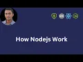 How Nodejs Work All You Need to Know with Practical Project