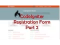 CodeIgniter Registration Form Part 2