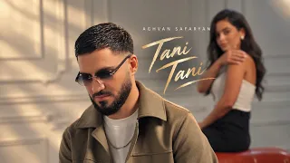 Aghvan Safaryan - Tani Tani