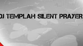 dj templah silent prayer