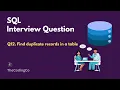 Find Duplicate Records in SQL SQL Interview Question GROUP BY vs ROW - NUMBER Q12