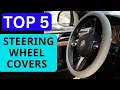 Top 5 Best Steering Wheel Covers of 2026