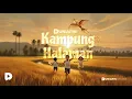 Lagu KAMPUNG HALAMAN | Duniafin Studio