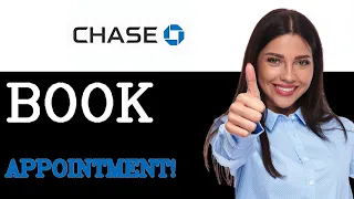 How To Book Appointment In Chase Bank 2025