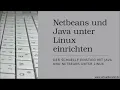 Java Netbeans unter Linux