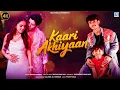 Download Lagu Kaari Akhiyaan (Official MV) Kishore Mondal, Toofan Singh Gill | Tanya S \u0026 Zaan K | Salamat, Piyush