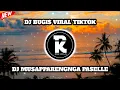 Download Lagu DJ MUSAPPARENGNGA PASELLE ‼ ATI MACENNING MAPPOJI MUWALE MI PARIA REMIX BUGIS VIRAL TIK TOK 2022