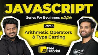 JavaScript Tutorial for Beginners Full Course 2025 EP 3 Arithmetic Operators Type Casting