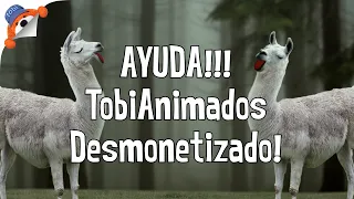 Ayuda! TobiAnimados canal de animaciones desmonetizado! | TobiAnimados