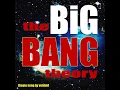 The Big Bang Theory - The Theme Song