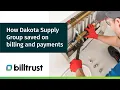 How Dakota Supply Group saved on billing and payments