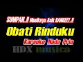 Lagu OBATI RINDUKU - KARAOKE NADA PRIA